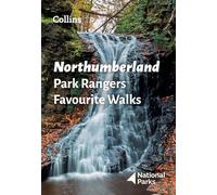 Northumberland Park Rangers Favourite Walks: 20 of the - UK, National Parks - Paperback / sof -