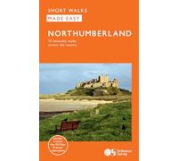 Northumberland Short Walks Made Easy | Ordnance Survey | 10 Accessible Walks For Everybody | Guidebook | Peak District | Walks | Adventure: 10 Leisurely Walks