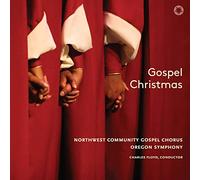 Northwest Community Gospel Chorus; Oregon Symphony - Gospel Christmas