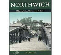 Northwich: Photographic Memories
