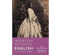 Norton Anthology of English Literature : The Victorian Age by Stephen ...