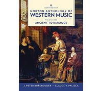 Norton Anthology of Western Music: Ancient to Baroque: 1