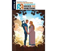 Norton, Mike - A&A: The Adventures of Archer & Armstrong Volume 2: Romance and Road Trips (A&A ADV OF ARCHER & ARMSTRONG TP)