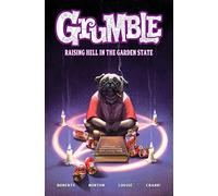 Norton, Mike - Grumble: Raising Hell in the Garden State