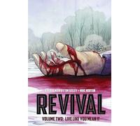 Norton, Mike - Revival Volume 2: Live Like You Mean It: 02 (REVIVAL TP)