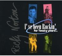 Norton, Ricky - I've Been Rockin For Twenty Years