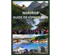 NORVÈGE GUIDE DE VOYAGE 2026