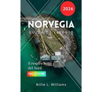 Norvegia Guida di viaggio 2026: Il respiro lento del Nord