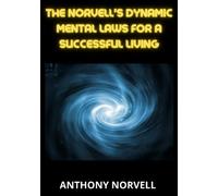 Norvell’s dynamic Mental Laws for a successful living