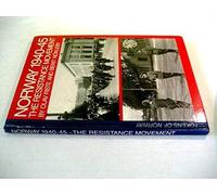 Norway 1940-45 : The Resistance Movement