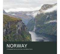 Norway: A Photographic Journey from Oslo to the Western Fjords