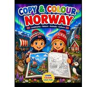 Norway Copy & Colour: A Fun Adventure for Kids to Learn About Norway Through Copying and Colouring
