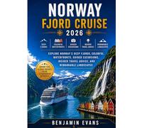 Norway Fjord Cruise 2026: Explore Norway's Deep Fjords, Colorful Waterfronts, Guided Excursions, Insider Travel Advice, and Remarkable Landscapes