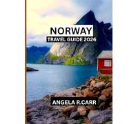 Norway Travel Guide 2026: A Comprehensive Journey Through Fjords, Culture, Cuisine, and the Untamed Beauty of Norway