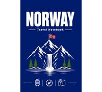 Norway Travel Notebook: 120 Lined Pages | 6 x 9 Inches | Journal for Travel Planning, Daily Notes, Packing Lists, Hiking Adventures, Scenic Road Trips & Vacation Memories