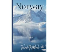 Norway Travel Notebook: Travel Diary for Norway Adventures | Ruled 6x9” Journal with 120 Pages | Perfect for Fjords, Oslo, and Northern Lights Trips