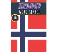 Norway Word Search: 40 Fun Puzzles With Words Scramble for Adults, Kids and Seniors | More Than 300 Norwegian Words On Norway Cities, Famous Place and ... and Heritage, Norwegians Terms and Vocabulary