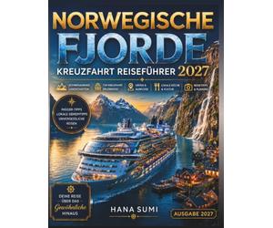 Norwegen Fjord Kreuzfahrt 2027: Ein umfassender Begleiter zu Küsten, Wasserfällen und Naturlandschaften des Nordens