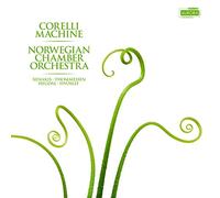 Norwegian Chamber Orchestra - Corelli Machine
