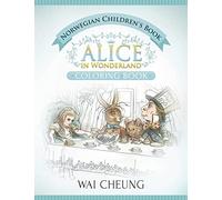 Norwegian Children's Book: Alice in Wonderland (English and Norwegian Edition)