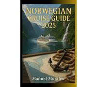 Norwegian Cruise Guide 2025