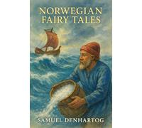 Norwegian Fairy Tales: Fairy Tale Rhymes