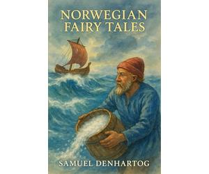 Norwegian Fairy Tales: Fairy Tale Rhymes