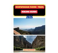 Norwegian Fjord Trail Hiking Guide 2025: 62 (TrailWise: The 2025 Hiking Series)