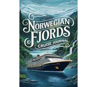 Norwegian Fjords Cruise Journal: Record Your Adventure at Sea