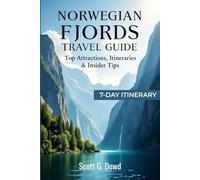 NORWEGIAN FJORDS TRAVEL GUIDE: Top Attractions, Itineraries & Insider Tips