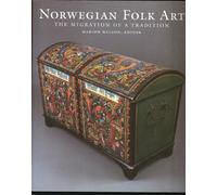 Norwegian Folk Art: The Migration of a Tradition