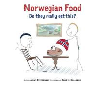 Norwegian Food: Do they really eat this?