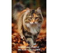Norwegian Forest Cat Photo Collection: Majestic Full-Page Pictures of Norwegian Forest Cats and Kittens for All Ages (Calming Nature Books).