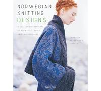 Norwegian Knitting Designs: A collection from some of Norway’s leading knitting designers