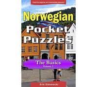 Norwegian Pocket Puzzles - The Basics - Volume 2: A collection of puzzles and quizzes to aid your language learning (Pocket Languages)
