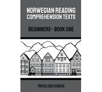 Norwegian Reading Comprehension Texts: Beginners - Book One