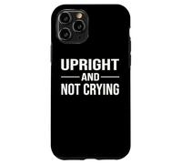 Norwegian Saying How Are You Up Upright And Not Crying Case for iPhone 11 Pro
