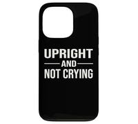 Norwegian Saying How Are You Up Upright And Not Crying Case for iPhone 13 Pro