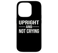 Norwegian Saying How Are You Up Upright And Not Crying Case for iPhone 14 Pro