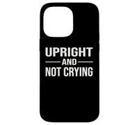 Norwegian Saying How Are You Up Upright And Not Crying Case for iPhone 14 Pro Max