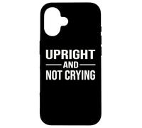 Norwegian Saying How Are You Up Upright And Not Crying Case for iPhone 16