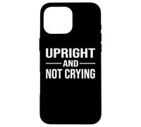 Norwegian Saying How Are You Up Upright And Not Crying Case for iPhone 16 Pro Max