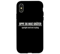Norwegian Saying How Are You Up Upright And Not Crying Case for iPhone X/XS
