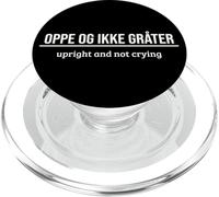 Norwegian Saying How Are You Up Upright And Not Crying PopSockets PopGrip for MagSafe