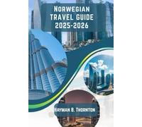 Norwegian Travel Guide 2025-2026: Your Nordic Odyssey: Unforgettable Adventures Await in 2025-2026