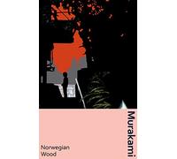 Norwegian Wood: the classic Japanese love-story, now in a deluxe gift edition: 1 (Murakami Collectible Classics, 1)