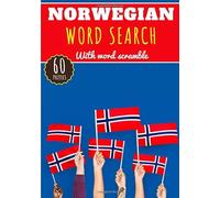 Norwegian Word Search: Challenging Puzzle Brain book For Adults, Kids, Seniors | Training brain with fun | 60 puzzles with word searches and scrambles ... of the Norwegian language | Large Print