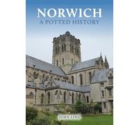 Norwich: A Potted History