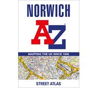 Norwich A-Z Street Atlas : Navigate Your Way Around Norwich with Ease Using Trusted Mapping