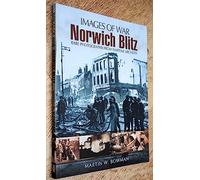 Norwich Blitz (Images of War Series)